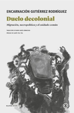 Duelo decolonial | Gutiérrez Rodriguez, Encarnación | Cooperativa autogestionària
