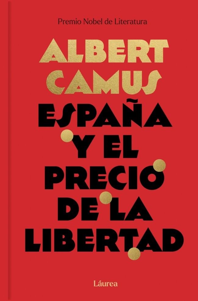 España y el precio de la libertad (Láurea) | Camus, Albert