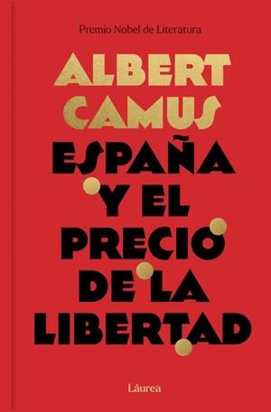 España y el precio de la libertad (Láurea) | Camus, Albert