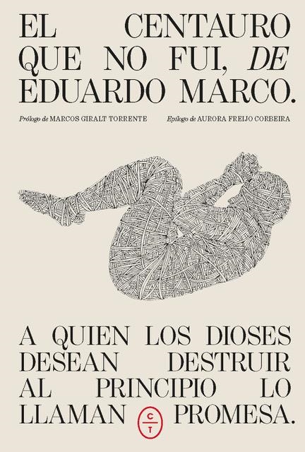 El centauro que no fui | Marco, Eduardo | Cooperativa autogestionària
