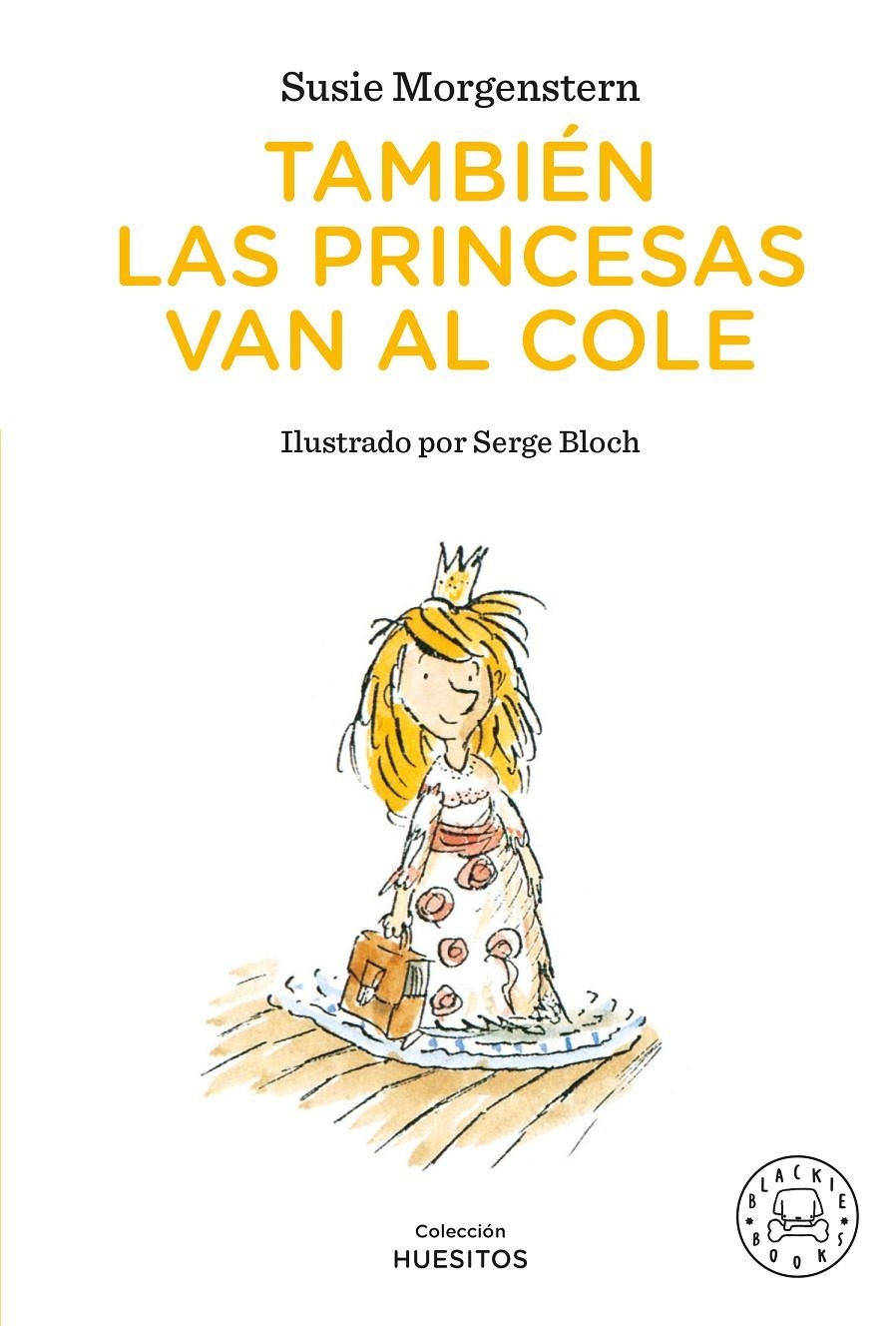 También las princesas van al cole | Morgenstern, Susie | Cooperativa autogestionària
