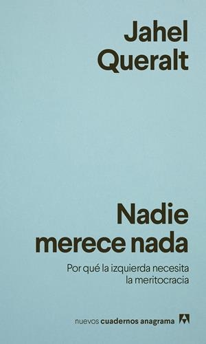 Nadie merece nada | Queralt, Jahel