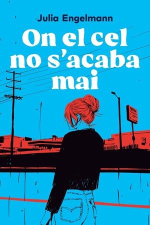 On el cel no s'acaba mai | Engelmann, Julia | Cooperativa autogestionària