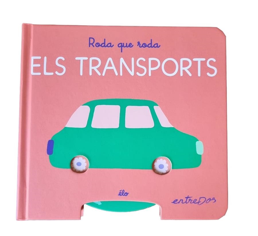 Roda que roda. Els transports | Élo