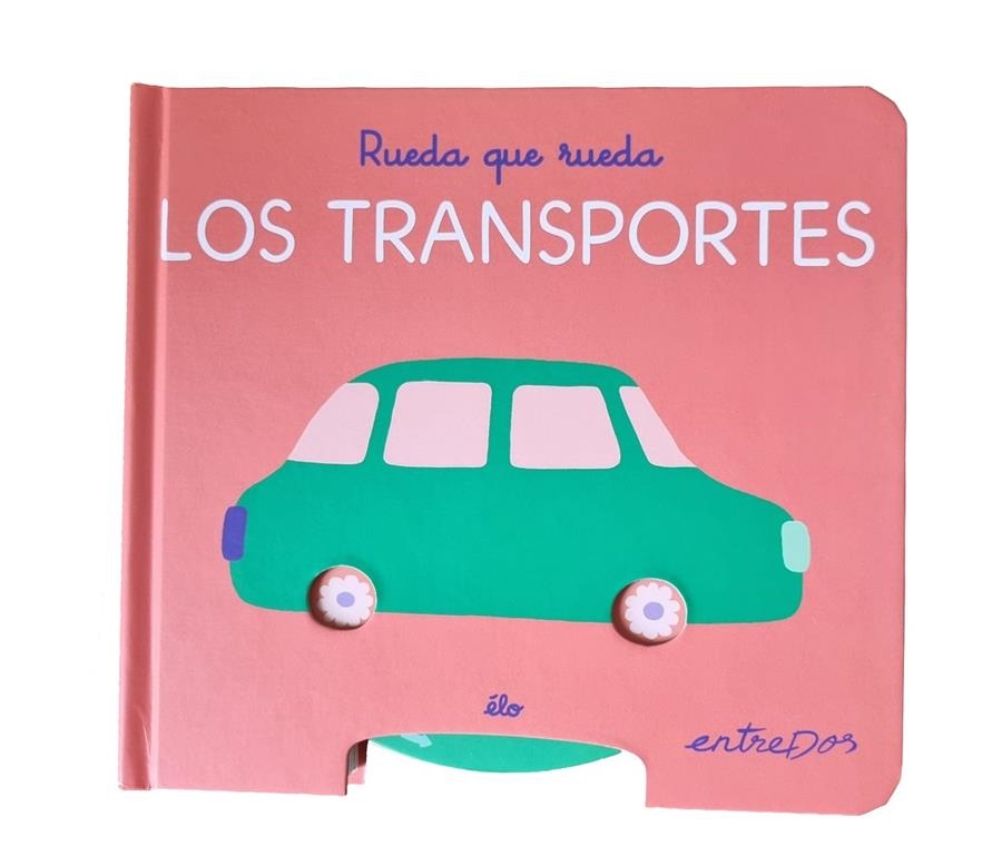 Rueda que rueda. Los transportes | Élo