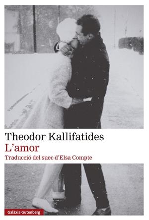 L'amor | Kallifatides, Theodor | Cooperativa autogestionària