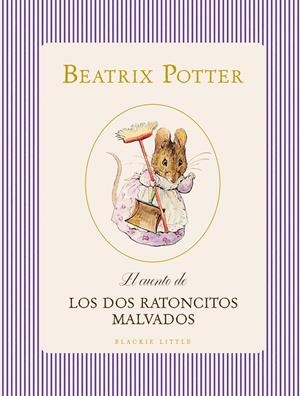El cuento de Los dos ratoncitos malvados | Potter, Beatrix | Cooperativa autogestionària