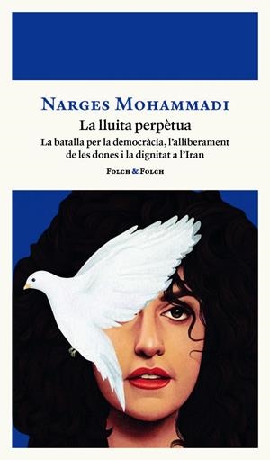 Una lluita perpètua | Mohammadi, Narges