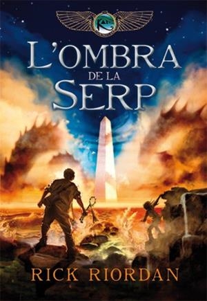 L'ombra de la serp (Les cròniques de Kane 3) | Riordan, Rick | Cooperativa autogestionària