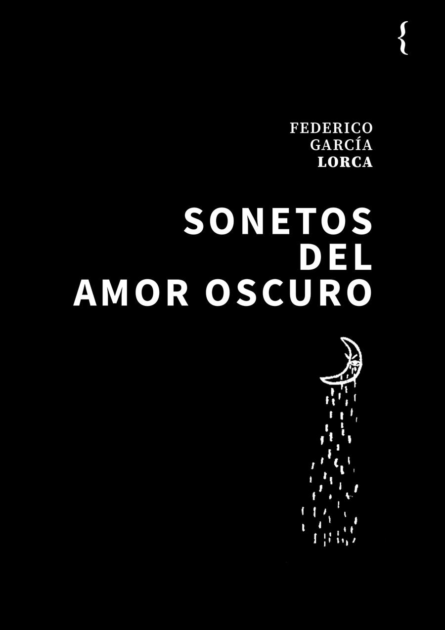 Sonetos del amor oscuro | García Lorca, Federico | Cooperativa autogestionària