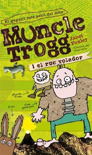 Muncle Trogg i l'ase volador | Foxley, Janet | Cooperativa autogestionària