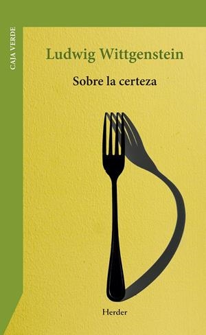 Sobre la certeza | Wittgenstein, Ludwig