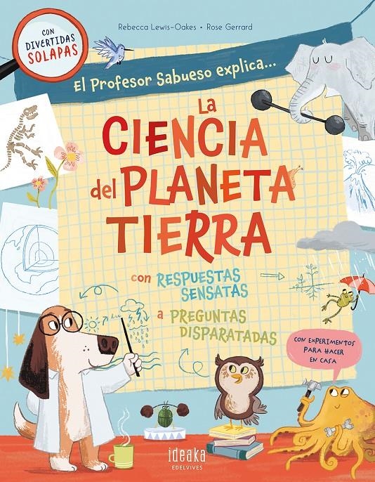 El Profesor Sabueso explica...La ciencia del planeta Tierra | Lewis-Oakes, Rebecca; Gerrard, Rose | Cooperativa autogestionària