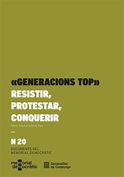 "Generacions TOP": Resistir, protestar, conquerir | Cooperativa autogestionària