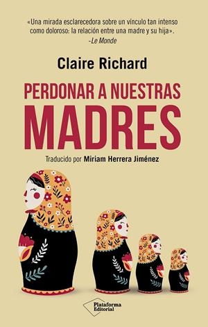 Perdonar a nuestras madres | Richard, Claire