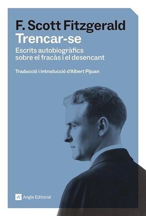 Trencar-se | Fitzgerald, Francis Scott | Cooperativa autogestionària