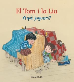 El Tom i laLia. A què juguem? | Dufft, Sanne | Cooperativa autogestionària