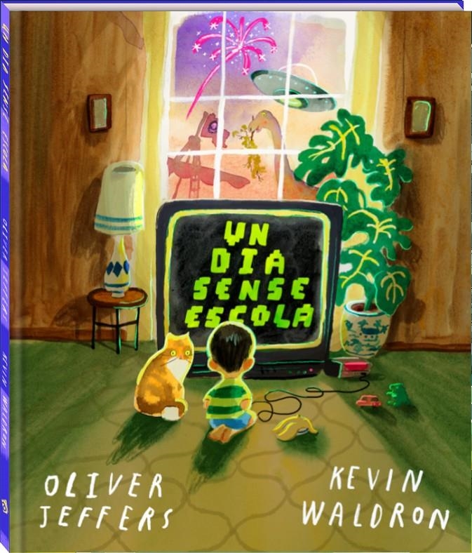 Un dia sense escola | Jeffers, Oliver/Waldron, Kevin | Cooperativa autogestionària
