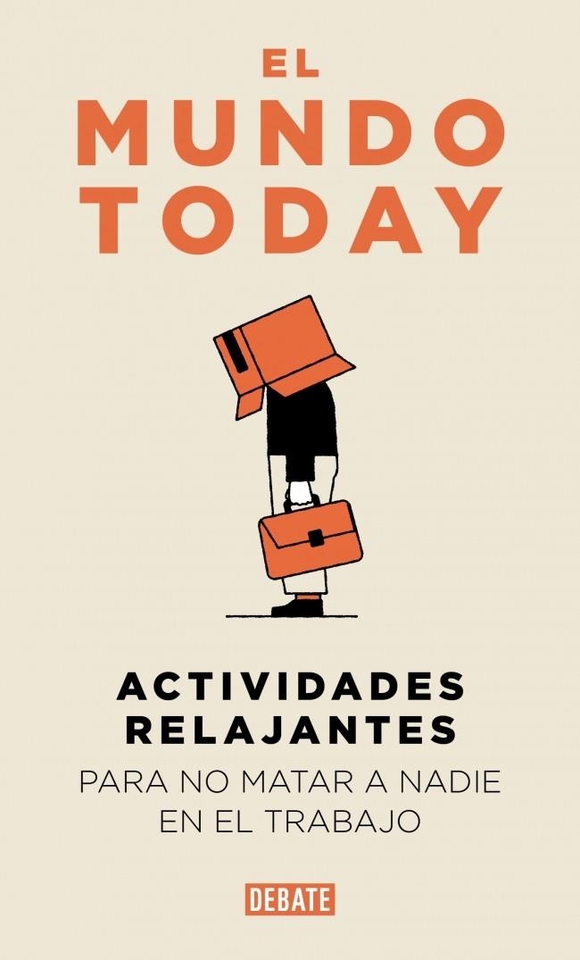 Actividades relajantes para no matar a nadie en el trabajo | El Mundo Today | Cooperativa autogestionària