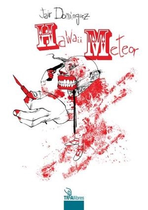 Hawaii Meteor | Domínguez, Jair | Cooperativa autogestionària