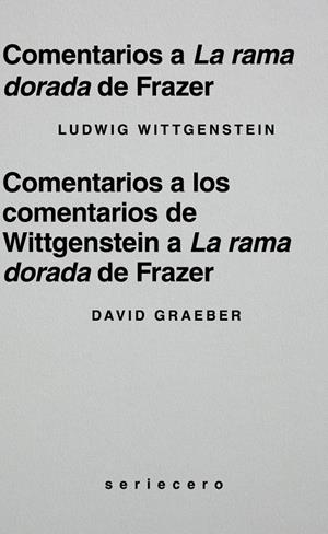 Comentarios a La rama dorada de Frazer | Wittgenstein, Ludwig/Graeber, David | Cooperativa autogestionària