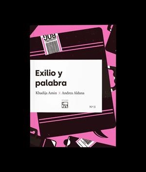 Exilio y palabra | Aldana, Andrea/Amin, Khadija | Cooperativa autogestionària