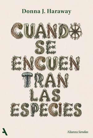 Cuando se encuentran las especies | Haraway, Donna