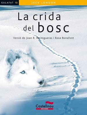 La crida del bosc (Lectura fàcil) | London, Jack | Cooperativa autogestionària