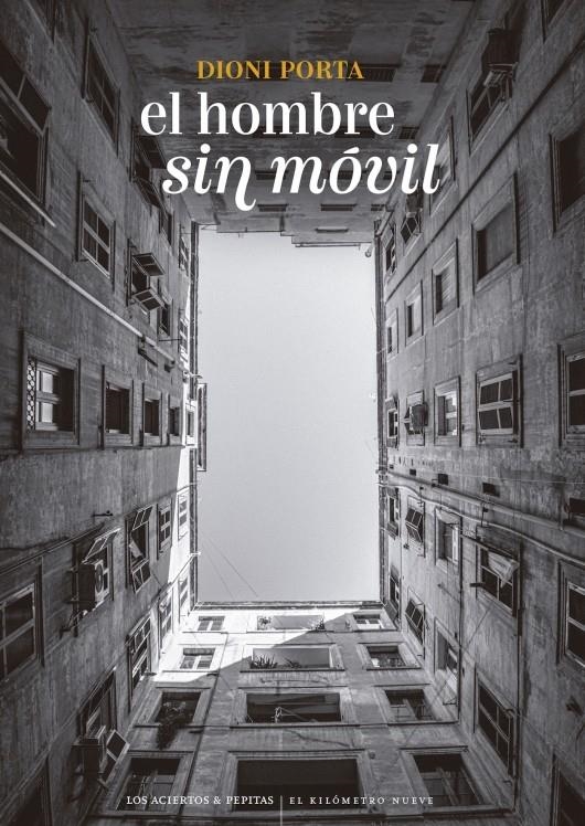 El hombre sin móvil | Porta, Dioni | Cooperativa autogestionària