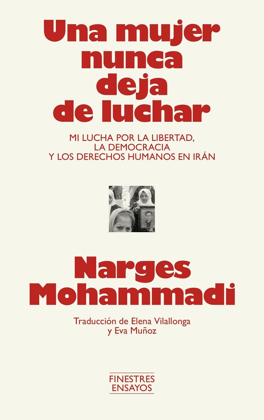 Una mujer nunca deja de luchar | Mohammadi, Narges | Cooperativa autogestionària