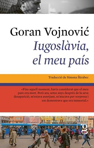 Iugoslàvia, el meu país | Vojnovic, Goran | Cooperativa autogestionària