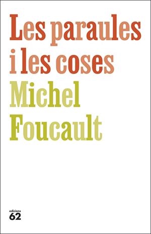 Les paraules i les coses | Foucault, Michel | Cooperativa autogestionària