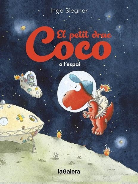 El petit drac Coco a l'espai | Siegner, Ingo | Cooperativa autogestionària