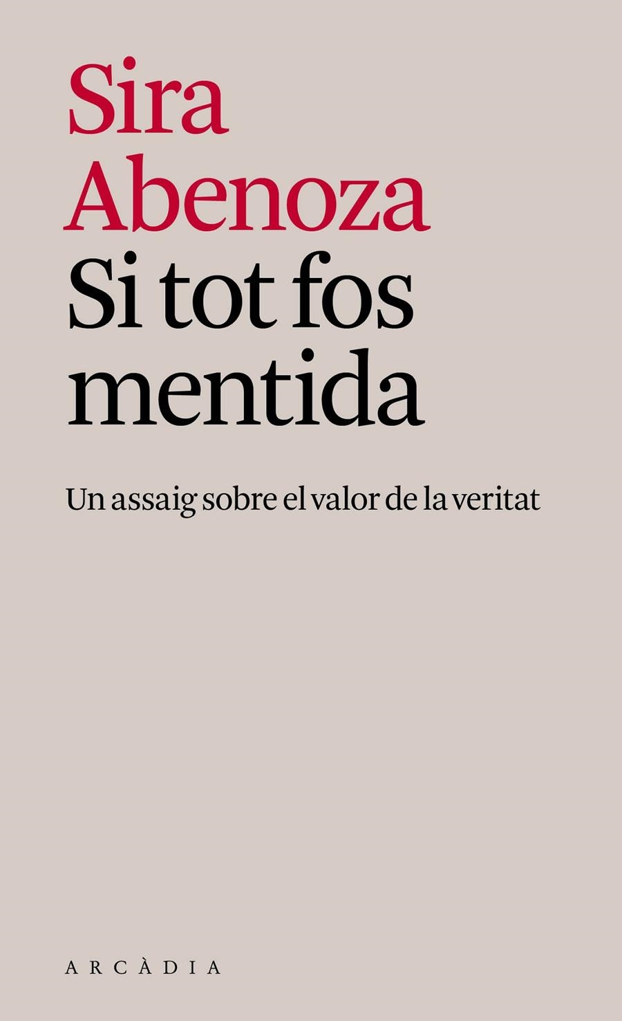 Si tot fos mentida | Abenoza González, Sira