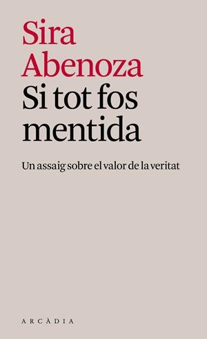 Si tot fos mentida | Abenoza González, Sira