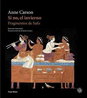Si no, el invierno (NE) | Carson, Anne / de Mitilene, Safo | Cooperativa autogestionària