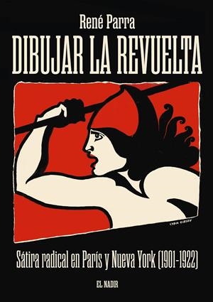 Dibujar la revuelta | Parra Lambíes, René