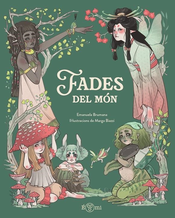 Fades del món | Brumana, Emanuela | Cooperativa autogestionària