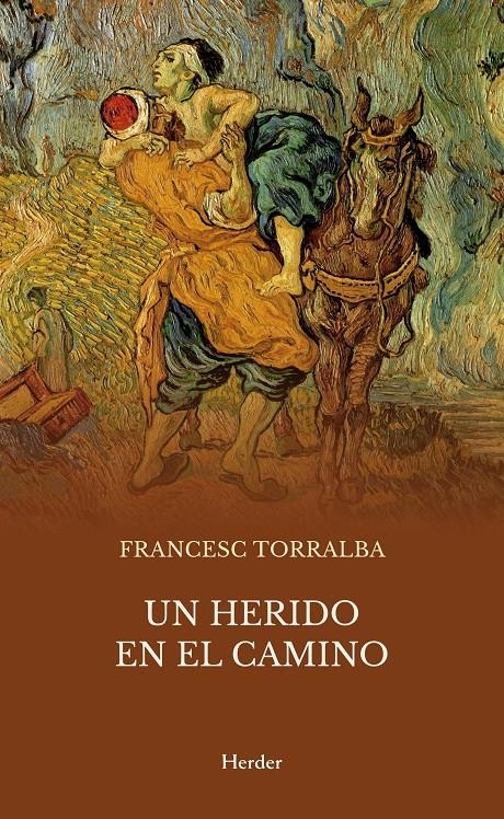 Un herido en el camino | Torralba, Francesc | Cooperativa autogestionària