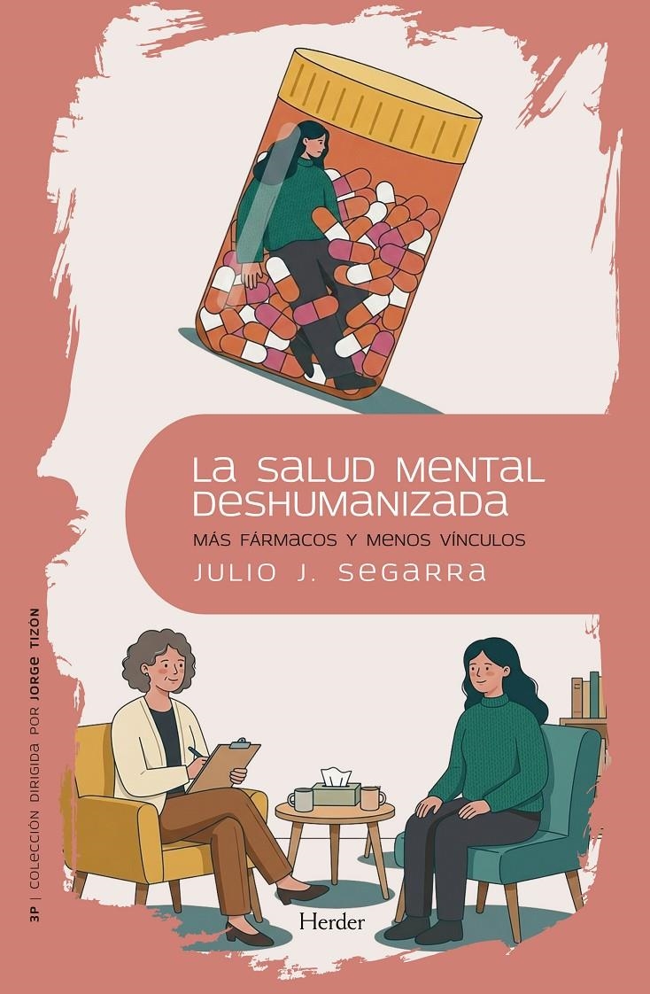 La salud mental deshumanizada | Segarra Valls, Julio José