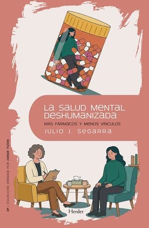 La salud mental deshumanizada | Segarra Valls, Julio José