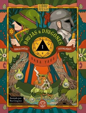 Brujas y dragones. Baba Yaga | Costas, Ledicia/Pérez, Luis Miguel | Cooperativa autogestionària