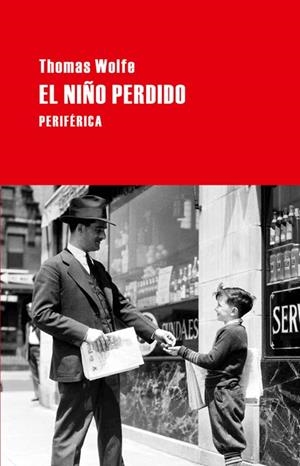 El niño perdido | Wolfe, Thomas