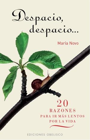 Despacio, Despacio... | NOVO VILLAVERDE, MARÍA | Cooperativa autogestionària