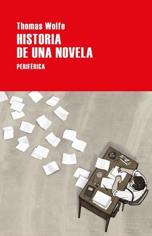 Historia de una novela | Wolfe, Thomas