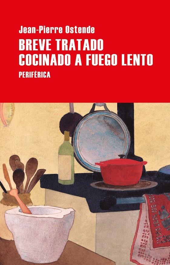 Breve tratado cocinado a fuego lento | Ostende, Jean-Pierre