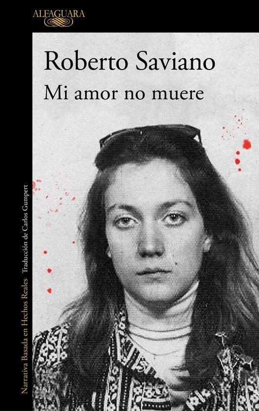 Mi amor no muere | Saviano, Roberto | Cooperativa autogestionària
