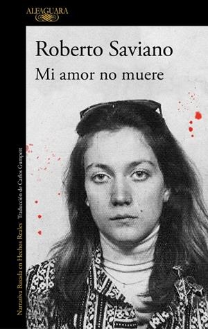 Mi amor no muere | Saviano, Roberto | Cooperativa autogestionària