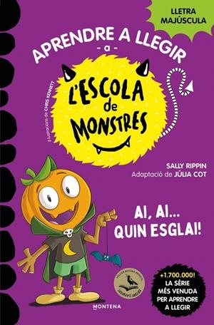Aprendre a llegir a l'Escola de Monstres 25 - Ai, ai... quin esglai! | Rippin, Sally | Cooperativa autogestionària