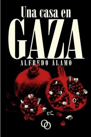 Una casa en Gaza | Álamo Marzo, Alfredo | Cooperativa autogestionària